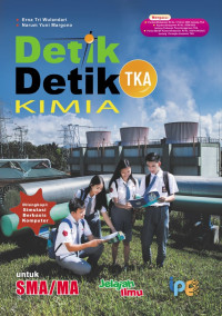 Image of Detik-detik TKA Kimia untuk SMA/MA/SMK/MAK