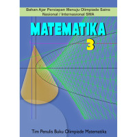 Image of Matematika 3 : Bahan ajar persiapan menuju olimpiade sains nasional/ internasional