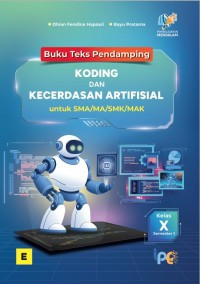 Image of Buku text pedamping Koding dan Kecerdasan artifisial untuk SMA/SMK Kelas X semester 1